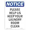 Signmission OSHA Notice, 7" Height, Please Help Us Keep Your Laundry Sign, 7" X 5", Portrait OS-NS-D-57-V-17461 - alternate 1